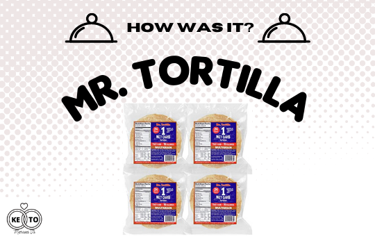 Mr. Tortilla Is a Keto Wrap Dream Come True