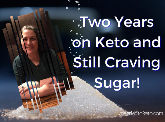 Sugar Cravings After 2 Years on Keto