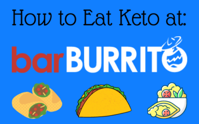 Eating Keto at barBURRITO