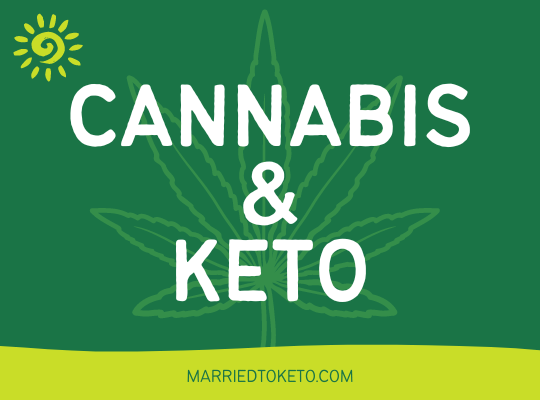 The Combination of Cannabis and Keto