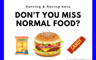 Don’t You Miss Normal Food on Keto?