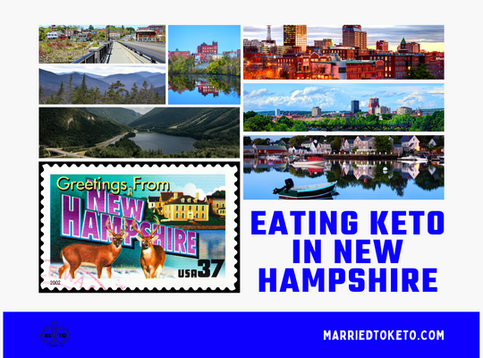 Eating Keto in New Hampshire