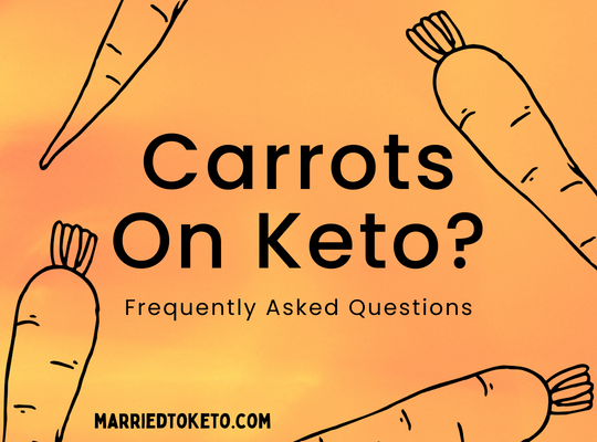 Carrots on Keto