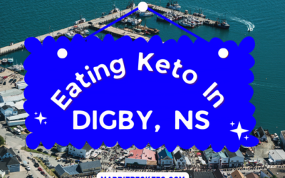 Eating Keto in Digby Nova Scotia