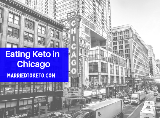 On The Road and Eating Keto in Chicago