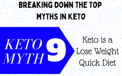 Myth 9 – Keto Is to Just Lose Weight Quick