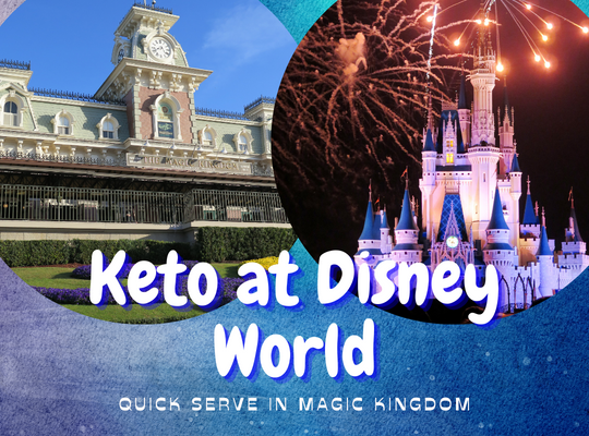 Eating Keto at Magic Kingdom