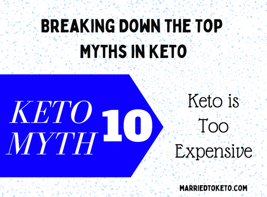 Myth 10 – Is Keto Too Expensive
