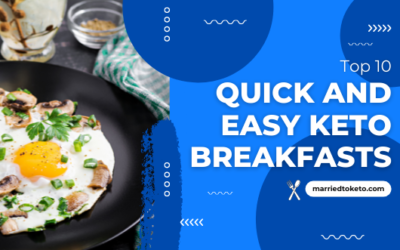 Top 10 Quick Keto Breakfast