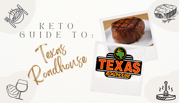 How to Eat Keto at Texas Roadhouse