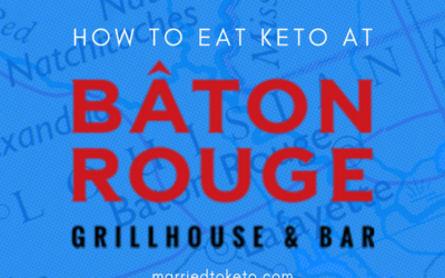 Can You Eat at Baton Rouge on Keto