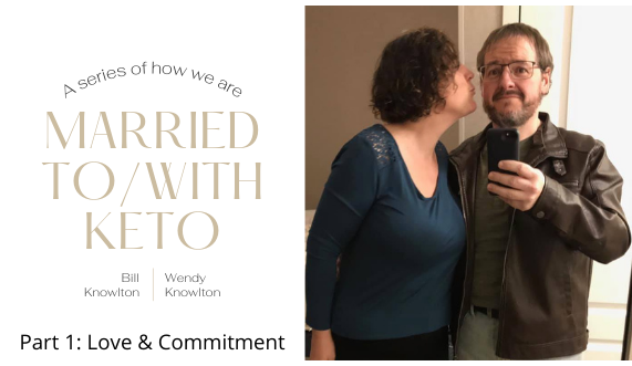 Married to/with Keto – Love and Commitment