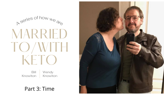 Make Time By Being Married to/with Keto