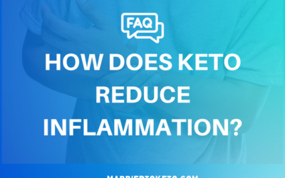 Why and How Does Keto Reduce Inflammation?