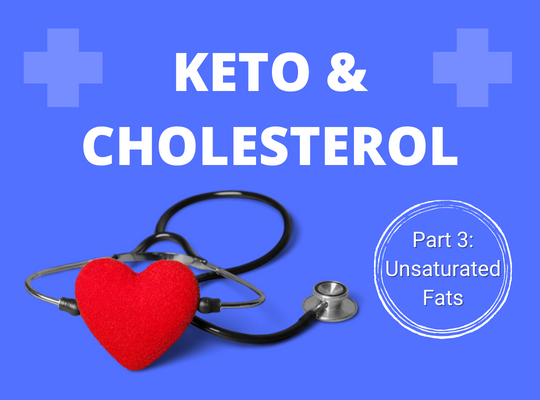 Unsaturated fats on keto