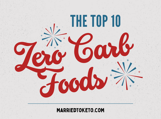 Zero Carb Foods for Keto