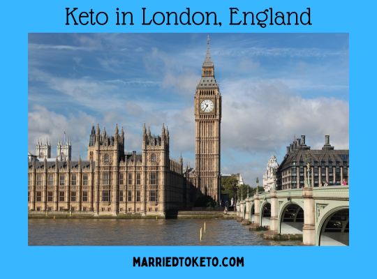 How to Eat Keto in London England