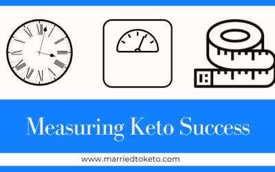How To Measure Success on Keto