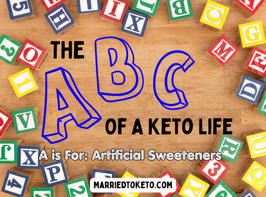 A is for Artificial Sweeteners