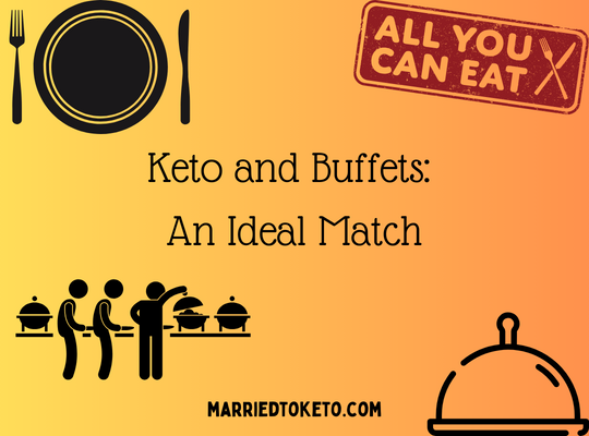 Keto and Buffets – A Match Made in Heaven?