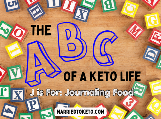 J is for Journaling Food