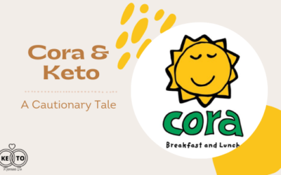 Maybe Cora Isn’t Keto for Breakfast